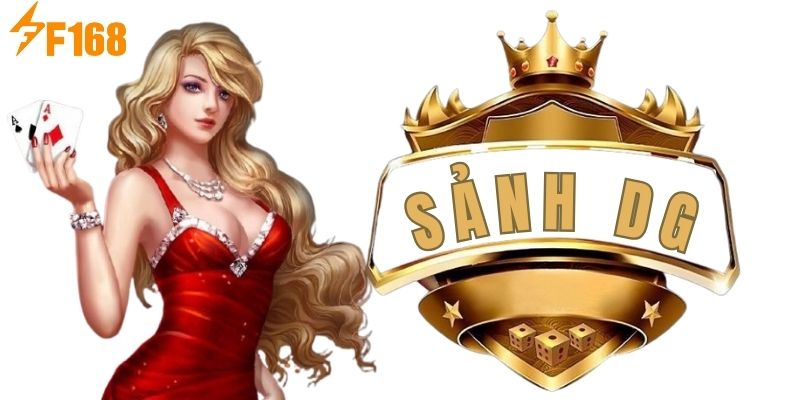 Sơ lược về sảnh DG